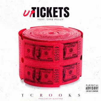 Up Tickets by Tcrook$