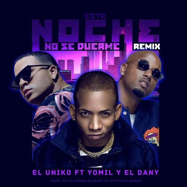 Esta Noche No Se Duerme (Remix)