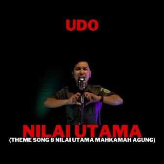 Nilai Utama (Theme Song 8 Nilai Utama Mahkamah Agung) by Udo