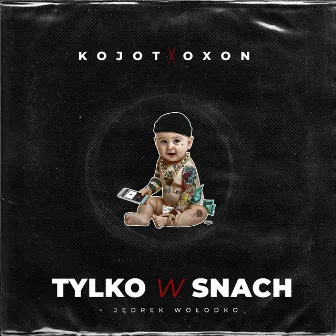 Tylko w snach by Kojot