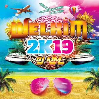 Welkim 2K19 by DJ Kim