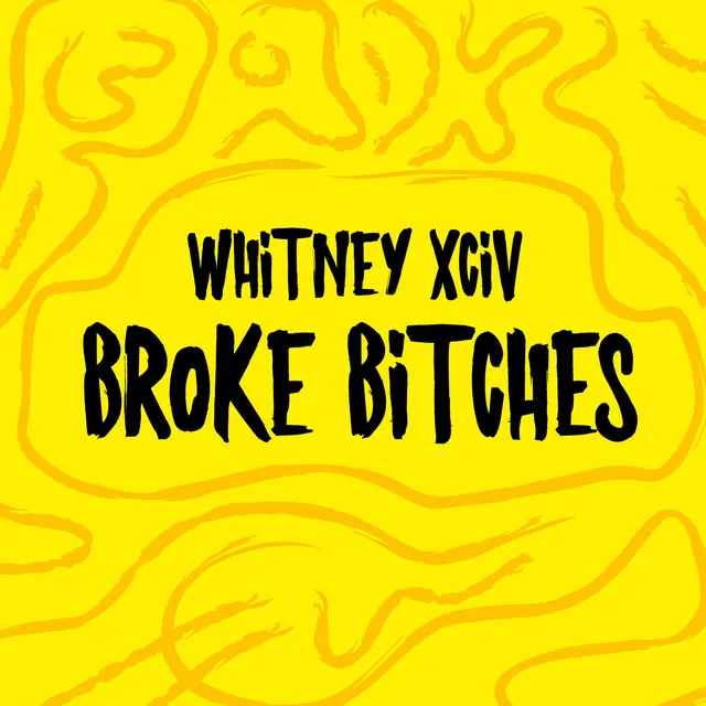 Broke Bitches