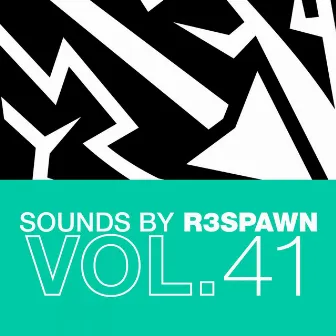 Sounds by R3SPAWN, Vol. 41 by RSPWN