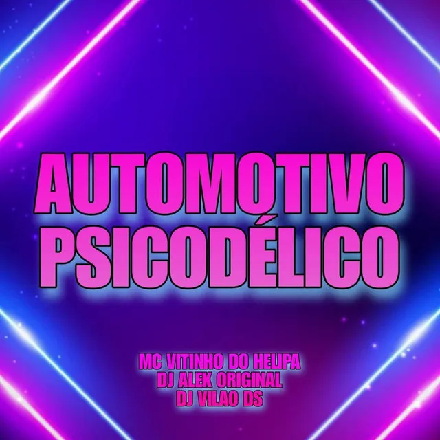 Automotivo Psicodélico