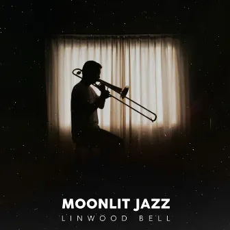 Moonlit Jazz by Linwood Bell