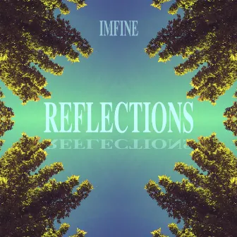 reflections by imfine