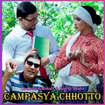 Campasya Chhotto by Smriti Shahi