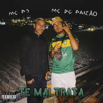 Te Maltrata by Mc DG Paizão