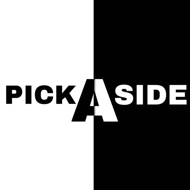 Pick a side