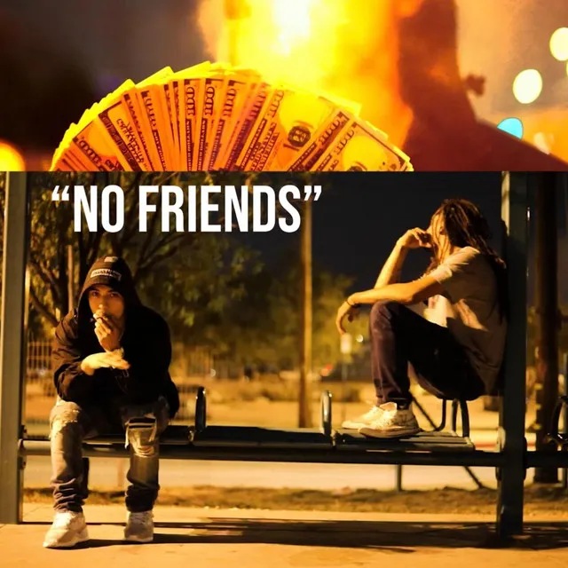 No Friends