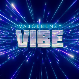 Vibe by Majorbenzy