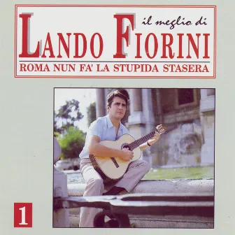 Il Meglio di Lando Fiorini Vol 1 by Lando Fiorini