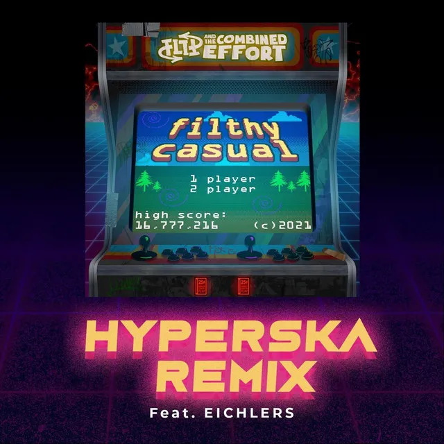 Filthy Casual (Hyperska Remix)