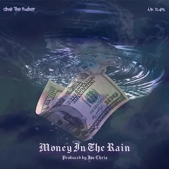 MONEY IN THE RAIN Clean (Radio Edit) by Joe Chris