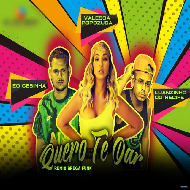 Quero Te Dar (Remix Brega Funk)