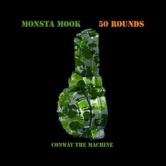 50 Rounds by Monsta Mook