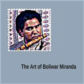 The Art of Boliwar Miranda by Boliwar Miranda