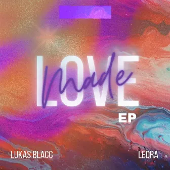 Love Made by Lukas Blacc