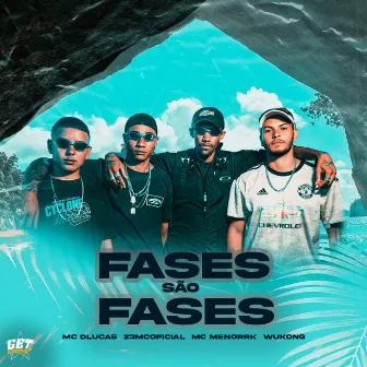 Fases São Fases by Z3mcOficial