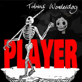 Player by Tobias Wonderdog