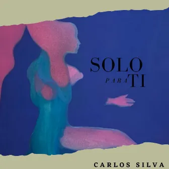 Solo para Ti by Leoncio Ontiveros