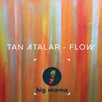 Flow by Tan Atalar