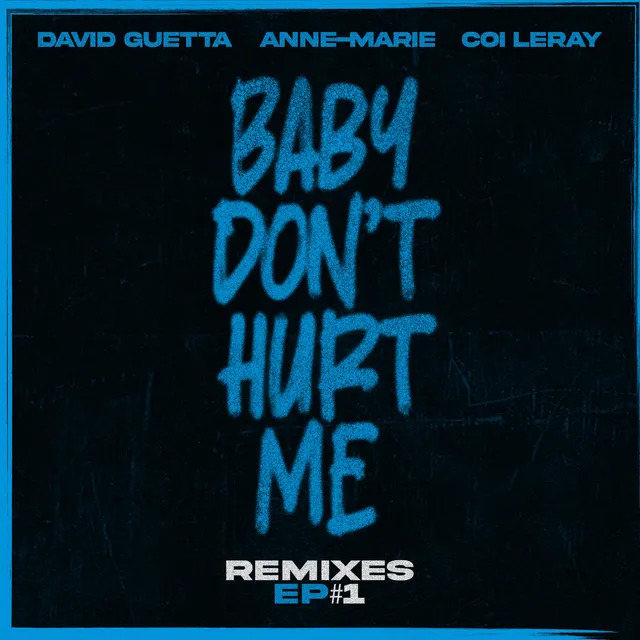 Baby Don't Hurt Me (feat. Anne-Marie & Coi Leray) - Borai & Denham Audio Remix