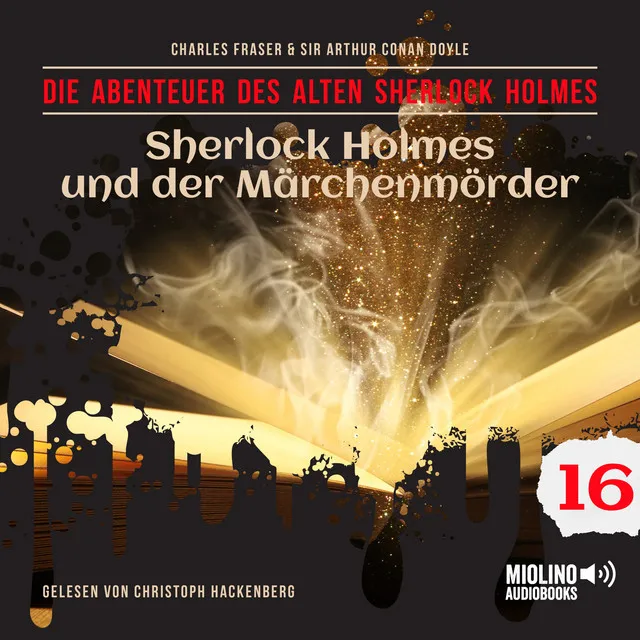 Kapitel 23 - Sherlock Holmes und der Märchenmörder (Die Abenteuer des alten Sherlock Holmes, Folge 16)