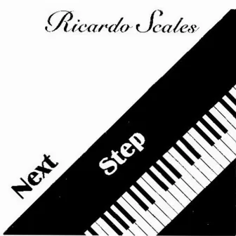 Next Step by Ricardo Scales