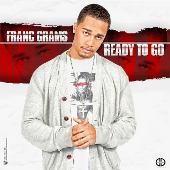 Ready to Go by Franc Grams