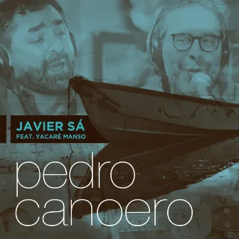 Pedro Canoero by Javier Sá