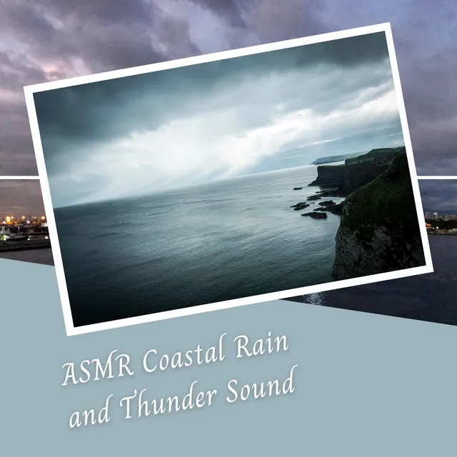 ASMR Coastal Rain and Thunder Sound - 1 Hour