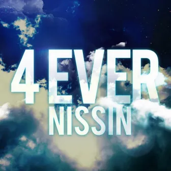 4EVER by NISSIN