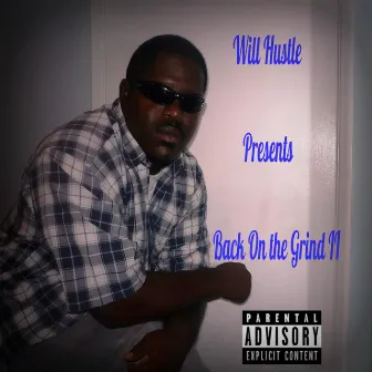 Back On The Grind II by Will Hustle