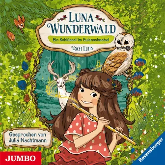 Luna Wunderwald. Ein Schlüssel im Eulenschnabel [Band 1] by Usch Luhn