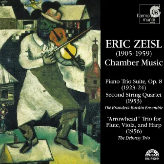 Eric Zeisl: Chamber Music by The Debussy Trio