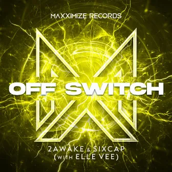 Off Switch (with Elle Vee) by SixCap