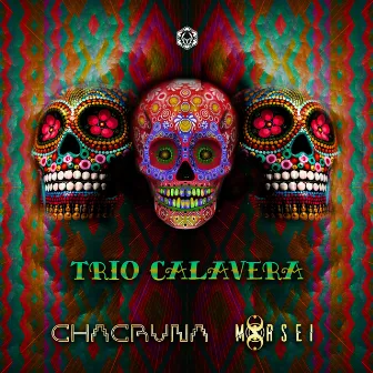 Trio Calavera by Chacruna