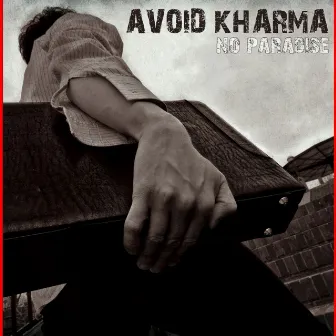 No Paradise by Avoid Kharma