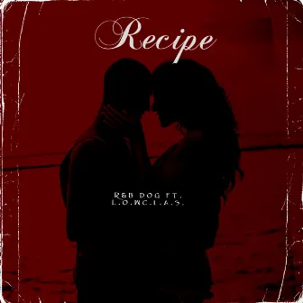 RECIPE by L.o.wc.l.a.s.