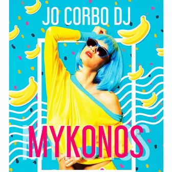 Mykonos by Jò Corbo DJ