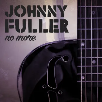 No More by Johnny Fuller