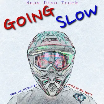 Russ Diss Track Going Slow by Adam Fox