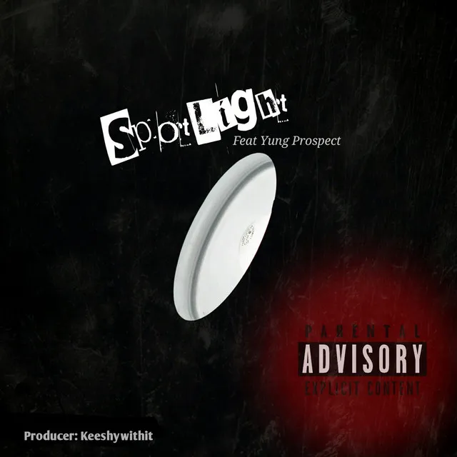 SpotLight (Feat. Yung Prospect)