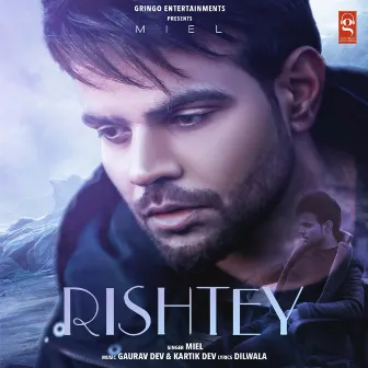 Rishtey by Miel