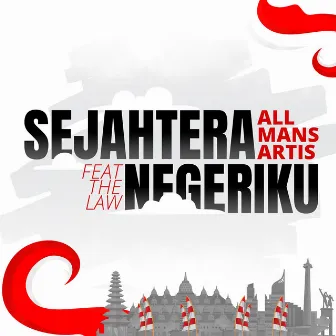 Sejahtera Negeriku (feat. The Law) by The Law