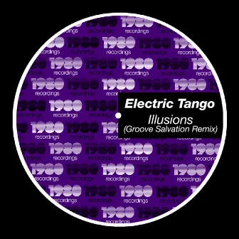 Illusion (Groove Salvation Remix) by Electric Tango