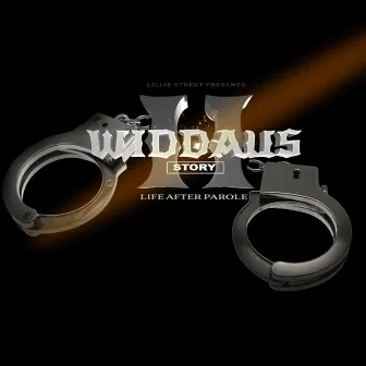 Widdaus Story II: Life After Parole by Lil Juu Wi Ddaus