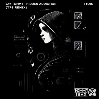 Hidden Addiction by Jay Tommy