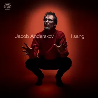 I sang by Jacob Anderskov